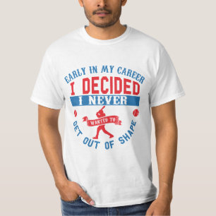 Baseball Quotes Baseball Fan Gift T-Shirt