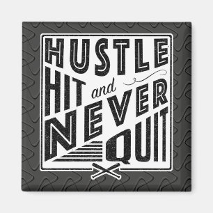 Baseball Softball Hustle Hit & Nie kündigen Magnet