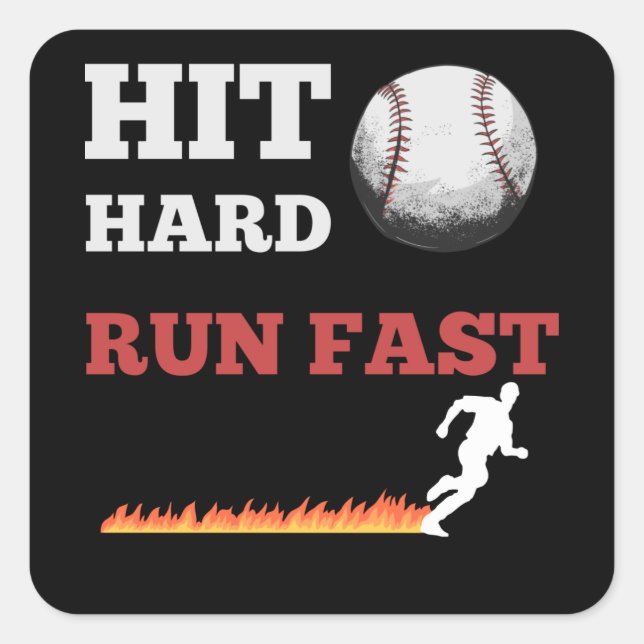 Baseball-Sprichwort trifft Hard Run Fast Quadratischer Aufkleber (Vorderseite)