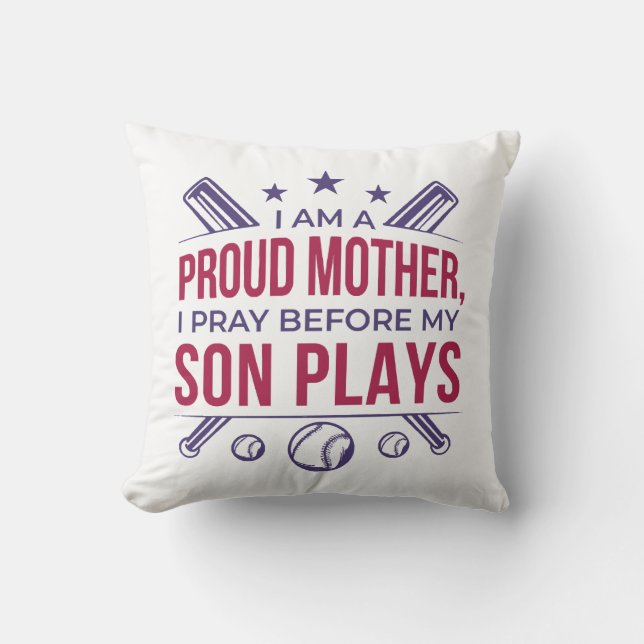 Baseball stolz Mutter ich bete, bevor mein Sohn sp Kissen (Vorderseite)