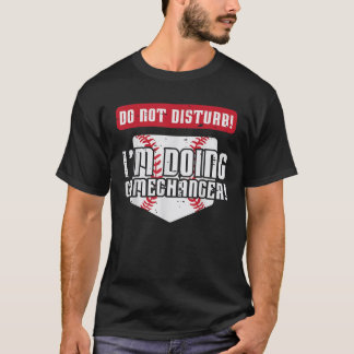 Baseball stört Gamechanger Männer nicht T-Shirt