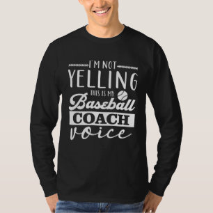 Baseball-Trainer Ich schreie nicht Baseball-Traine T-Shirt