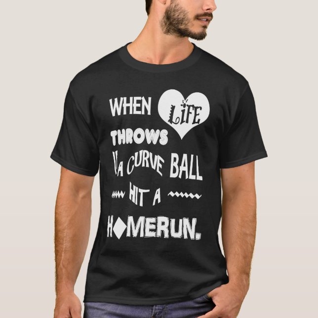 Baseball, wenn das Leben dir einen Kurvenball aufw T-Shirt (Vorderseite)