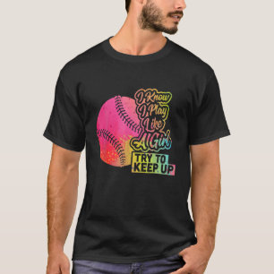 Baseball Women Funny Gift Team spielen wie ein Mäd T-Shirt