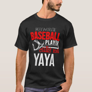 Baseball Yaya - Mein Lieblingsspieler ruft mich an T-Shirt