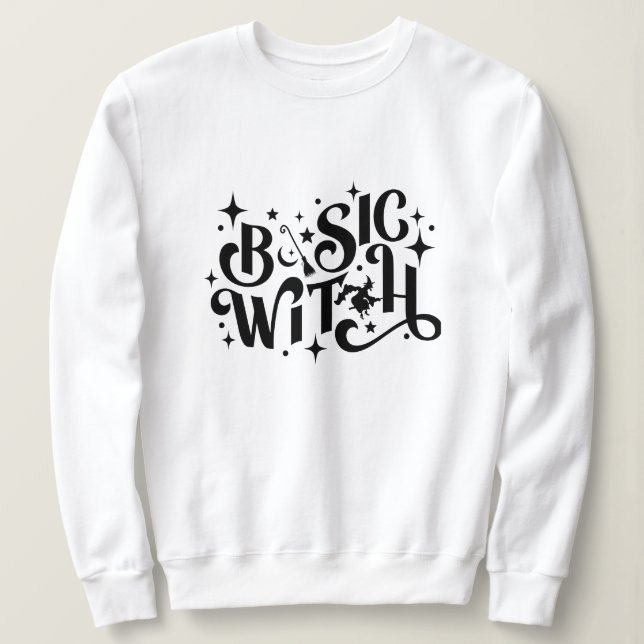 Basic Hexe lustig Moderne Frauen Halloween Sweatshirt (Design vorne)