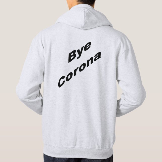 Basic Hooded Sweatshirt Ash back Bye CORONA (Rückseite)