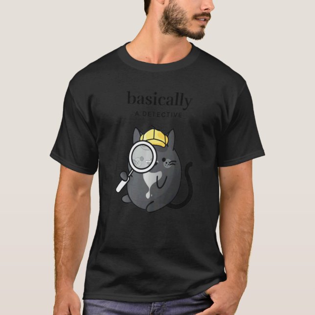 Basically A Detective True Crime Fan   Cozy Tuxedo T-Shirt (Vorderseite)