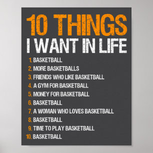 Basketball 10 Dinge, die ich im Leben für Männer J Poster