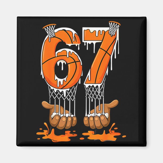 Basketball 67 Six Seven Funny Gen Alpha Meme Drip  Magnet (Vorne)