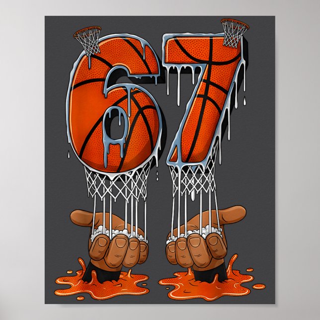 Basketball 67 Six Seven Funny Gen Alpha Meme Drip  Poster (Vorne)