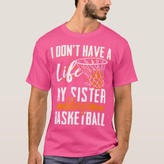 Basketball Brother Sister Basketball Basketball Ba T-Shirt