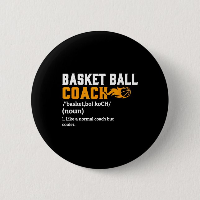 Basketball-Coach Definition Geschenk Spaß Basketba Button (Vorderseite)