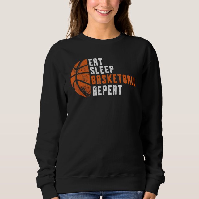 Basketball Coach Eat Sleep Basketball Repeat Baske Sweatshirt (Vorderseite)
