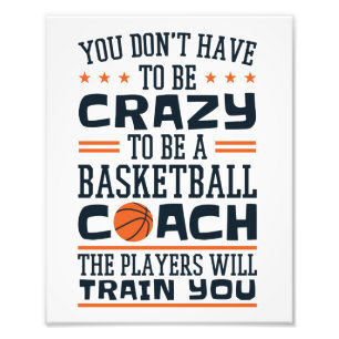 Basketball Coach Funny Crazy Zitat Fotodruck