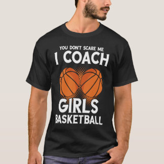 Basketball-Coach Girl Basketball Team Baller Baske T-Shirt