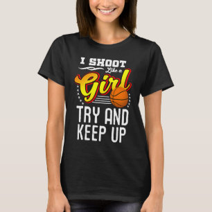 Basketball, den ich wie ein Mädchen schieße, Behal T-Shirt