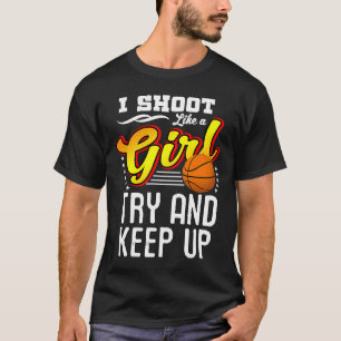 Basketball, den ich wie ein Mädchen schieße, Behal T-Shirt