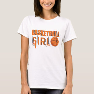 Basketball Girl Wie ein normales Mädchen, aber coo T-Shirt