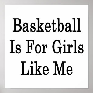 Basketball ist für Mädchen wie mich Poster