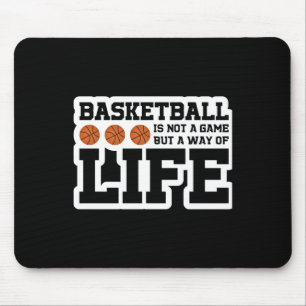 Basketball ist kein Spiel, sondern eine Lebensweis Mousepad