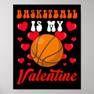 Basketball ist mein Valentinstag Herzenslust Sport Poster