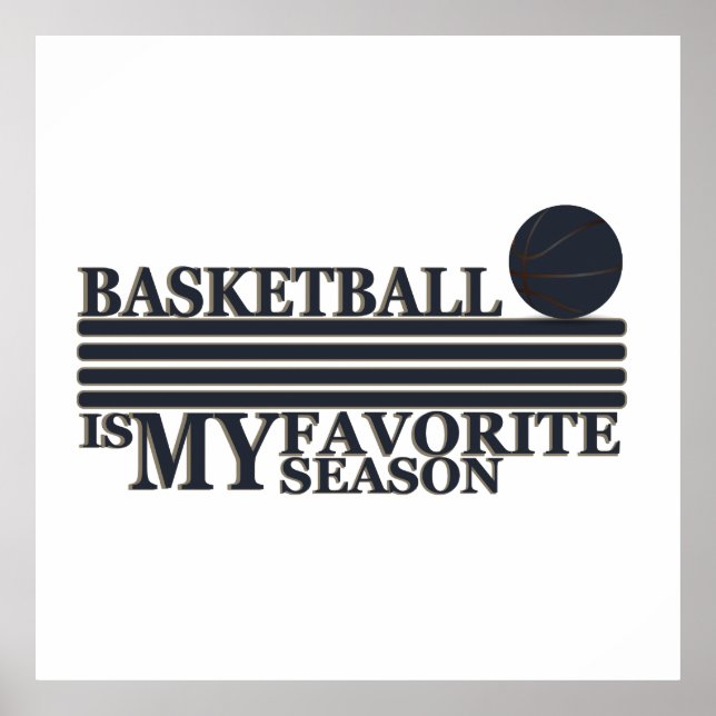 Basketball ist meine Lieblingsjahreszeit Poster (Vorne)