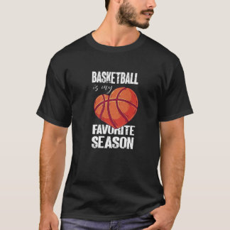 Basketball ist meine Lieblingssaison - Funny Baske T-Shirt