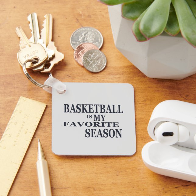 Basketball ist meine Lieblingssaison Schlüsselanhänger (Schreibtisch)