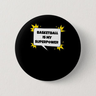 Basketball ist meine Supermacht Button