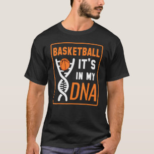 Basketball liegt in meiner DNA Spieler Trainer Tea T-Shirt