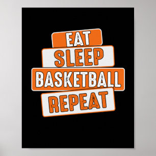 Basketball Lover Eat Sleep Basketball Wiederholung Poster