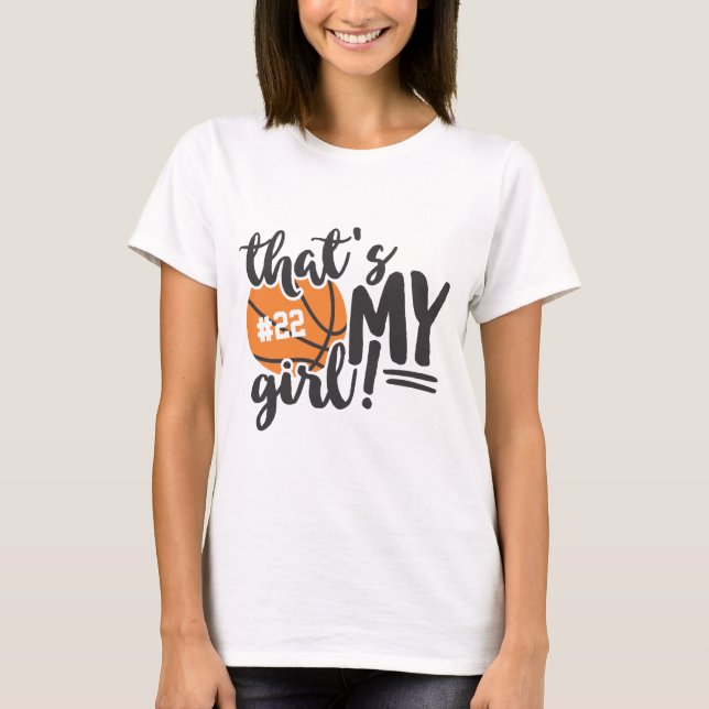 Basketball-Mama, das ist mein Mädchen Nummer eins T-Shirt (Vorderseite)