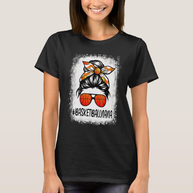 Basketball Mama Leben Messy Bun Basketball geblase T-Shirt (Vorderseite)