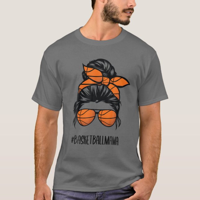 Basketball Mama Life Messy Bun Haar Brille T-Shirt (Vorderseite)