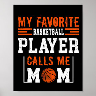 Basketball-Mama Meine Lieblings-Basketball-Spieler Poster