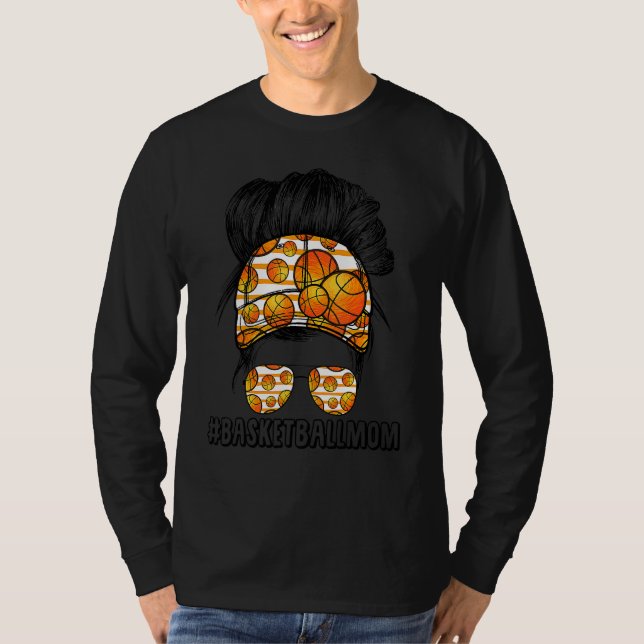 Basketball Mama Messy Bun Player Mama Mothe geblas T-Shirt (Vorderseite)