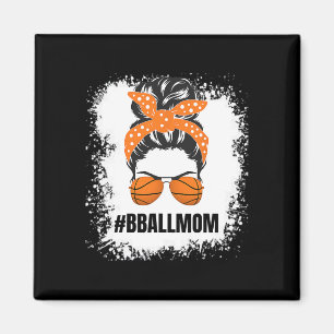 Basketball Mama Messy Bun Proud Mama Bball Basketb Magnet
