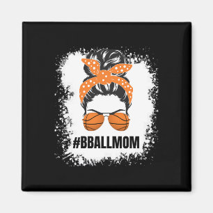 Basketball Mama Messy Bun Proud Mama Bball Basketb Magnet