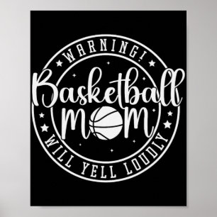 Basketball Mama Will Yell Louly Poster