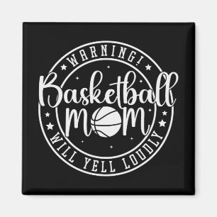 Basketball-Mama wird laut schreien Magnet