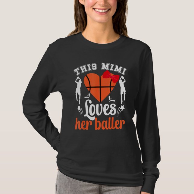 Basketball Mimi Loves Her Baller Mimi Of A Basketb T-Shirt (Vorderseite)