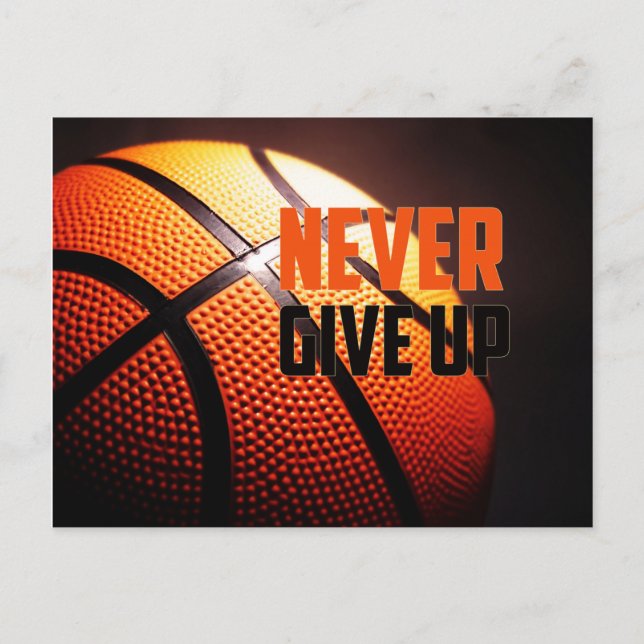 Basketball-Motivation - geben Sie niemals von Gesc Postkarte (Vorderseite)