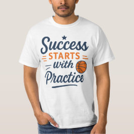 Basketball Motivationszitat Praxis Erfolg T-Shirt