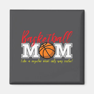Basketball-Mutter wie eine normale Mutter, nur coo Magnet
