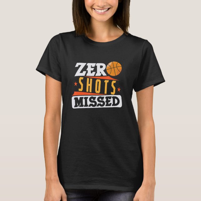 Basketball Null Shots fehlen T-Shirt (Vorderseite)