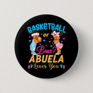 Basketball oder Bows Abuela Lieben Sie Geschlecht Button