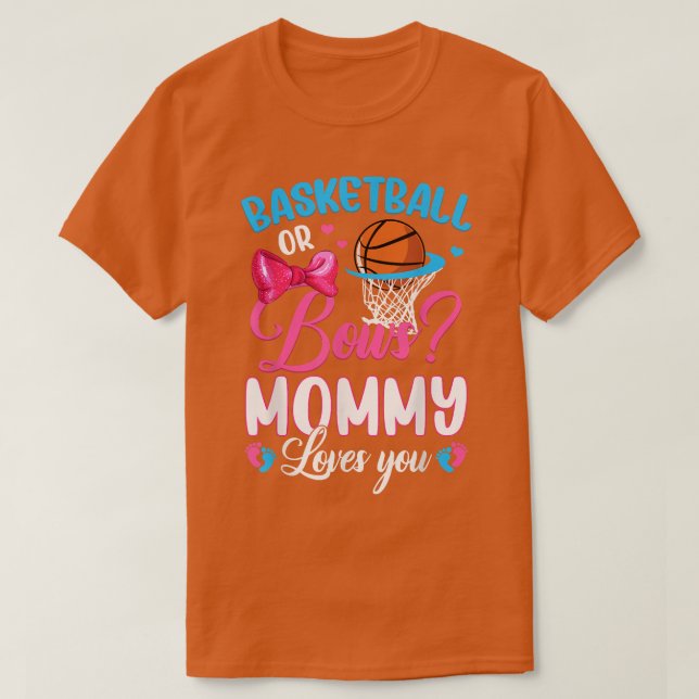 Basketball oder Bows Mami Lieben Sie Geschlecht Ba T-Shirt (Design vorne)
