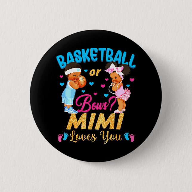 Basketball oder Bows Mimi Lieben Sie Geschlecht ze Button (Vorderseite)