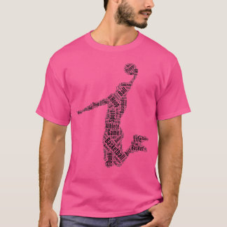 Basketball Player Word - Basketball Lover T-Shirt